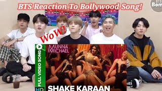 Bts Reaction To Bollywood Song ||Shake Karaan Song || Bts Reaction To Hindi Song ||