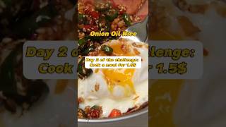 💰 Spent $0.60 | $1.50 Cooking Challenge – Day 2 | Onion Oil Rice 🍳