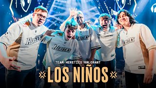 The story of Team Heretics 2024 Valorant | Los Niños Documentary