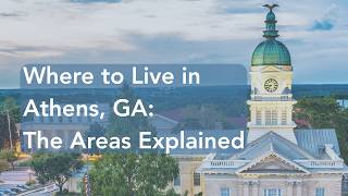Athens, GA: Exploring the 5 Best Neighborhoods