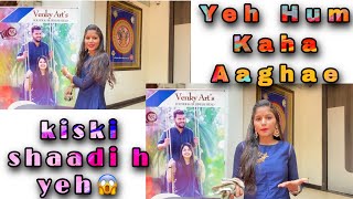 किसकी शादी मैं आहें ह हम 😱  कोनहैं ये #vikasumi #shaadi #wedding #2stateswedding  #vlog