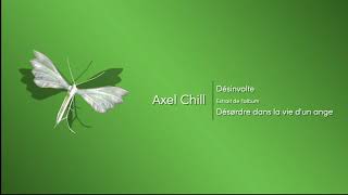 Extrait Désinvolte - Axel Chill