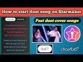 How to start duet song on Starmaker | Starmaker lo duet song yela padi post cheiyali | #DPSTech