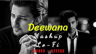 Deewana,20mashup|lofi |Arijit Singh songs|kalank|Darshan Raval songs|ek ladki Ko dekha to Aisa Laga|
