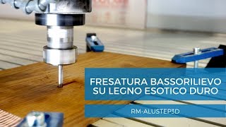 Fresatura bassorilievo su legno esotico duro | AluStep