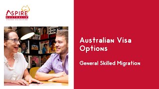 Understanding Australia's GENERAL SKILLED MIGRATION Programme