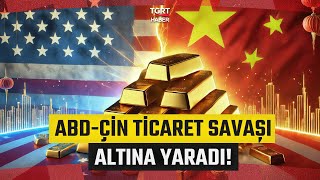 ABD-Çin Ticaret Savaşı Altına Yaradı: Piyasalarda Tedirginlik Hakim! - TGRT Haber