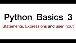 Ask user for input in python | Define statement and expressions | Python_Basics_3