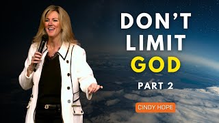 Don't Limit God pt 2 - Cindy Hope // Promise Church San Diego