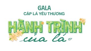 Gala Cặp lá yêu thương 2025 - Hành trình của Lá | VTV24