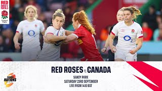 Red Roses v Canada | Summer Nations Series | Sandy Park | O2 Inside Line Live