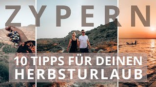 REISEN NACH ZYPERN | 10 Tipps & Highlights für Deine Zypern Reise im Herbst.