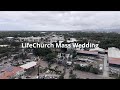 LifeChurch Mass Wedding 2024