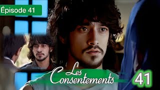 LES CONSENTEMENTS ( LE DESTIN DE ZOYA ) - ÉPISODE 41 - ASAD \u0026 AYAN S'AFFRONTENT À CAUSE DE LEUR PÈRE