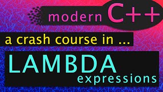 Modern C++ - Lambda expressions - a Tutorial