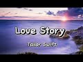 Love Story - Tailor Swift (lyrics)