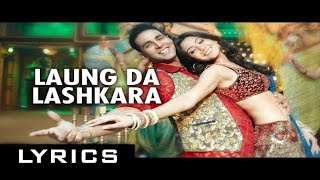 Laung Da Lashkara (Lyrics Video) | Patiala House | Mahalakshmi Lyer & Hard Kaur | Feat. Akshay Kumar