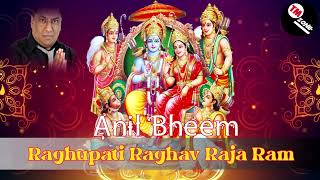 The Late Great Anil Bheem The Vocalist - Raghupati Raghav Raja Ram [ Lord Rama Bhajan ] ॐ