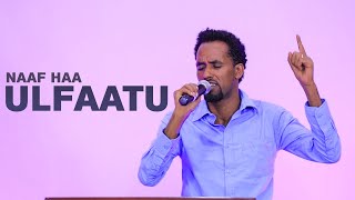 Naaf Haa Ulfaatu  ||  Far Mulgeetaa Dassaaleny