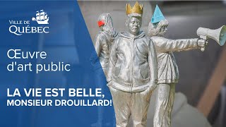 « La vie est belle, Monsieur Drouillard! » : une oeuvre d’art conçue avec des jeunes de 14 à 17 ans