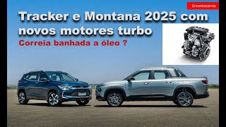 Novos motores turbo Tracker e Montana 2025 - Correia banhada a óleo seguiu?