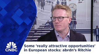 Some 'really attractive opportunities' in European stocks, abrdn’s Ben Ritchie says