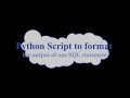 Python Script to format the output of one Oracle SQL statement