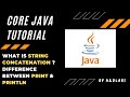 What is String Concatenation in Java ? Difference between print and println | Core Java