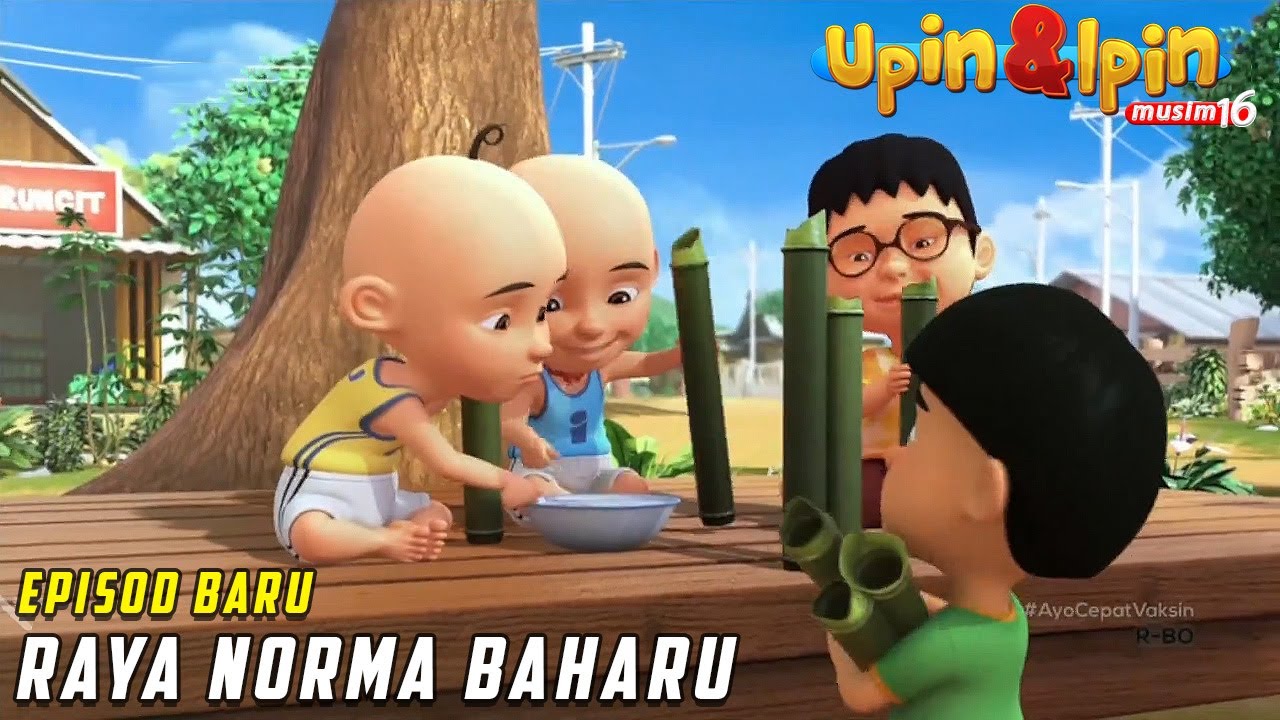 Full Episod Baru Upin Ipin Musim 16 Raya Norma Baharu Part 4 Upin Full Episod Baru Upin Ipin Musim 16 Raya Norma Baharu Part 4 Upin