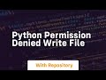 python permission denied write file