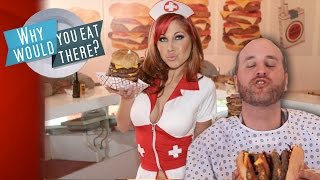 THE HEART ATTACK GRILL: Food to Die For? - Why Would You Eat There?