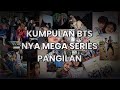 DIBALIK LAYAR MEGA SERIES PANGILAN | BTS PANGILAN | SOSWEET NYA RAKHAMALA😋❤