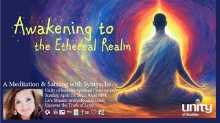 'Awakening to the Ethereal Realm'