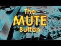 The Mute Button - One of the most powerful tools in Music Production!