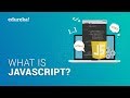 What is JavaScript? | JavaScript Tutorial for Beginners | JavaScript Training | Edureka