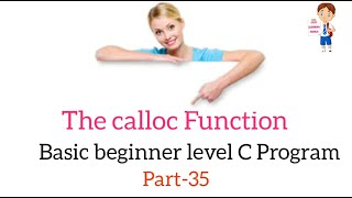 The calloc Function C Basic beginner level program part 35 Easy Learning Genius