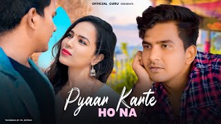 Pyaar Karte Ho Na | Cute Love Story | Guru & Kanika | Stebin Ben & Shreya Ghoshal | Official Guru