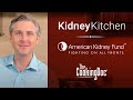 The Kidney Kitchen | The American Kidney Fund | The Cooking Doc