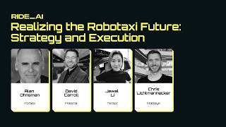 Realizing the Robotaxi Future: Strategy and Execution | RIDE AI 2026
