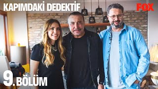 Kapımdaki Dedektif 9. Bölüm