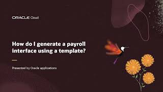 Global Payroll | How do I generate a payroll interface using a template?