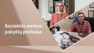 Socialinis darbas: pokyčių profesija