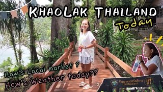 UPDATE !  Khao Lak National Park | Weather today | Real Local Market | Khao Lak Thailand