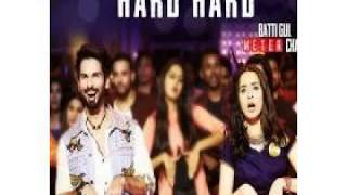 Hard Hard Audio- Batti Gul Meter Chalu Shahid K Shraddha K Mika S Sachet T Prakriti K