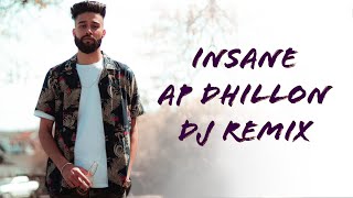 Insane - AP Dhillon (DJ Remix) | Deep House | GURINDER GILL | SHINDA KAHLON | GMINXR