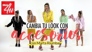 Cambia tu look con ACCESORIOS  | Con Marta Riumbau