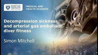SPUMS Short Course on Diving Medicine - Decompression Illness with Dr Simon Mitchell
