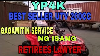 YP4K.. 200cc-UTV ISANG RETIREES LAWYER NAGING JUDGE SA QUALITY NG KANYANG BINIBILI /ATV PRICELIST