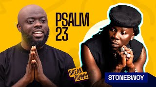 Stonebwoy’s ’Psalm 23’ Is A Jaaaaaaaam🔥🔥🔥🔥🔥🔥🔥🔥