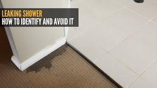 Leaking shower: How to identify and avoid it